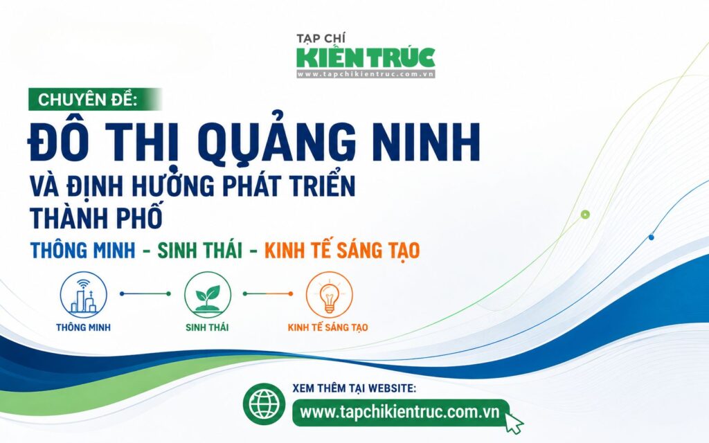 Chuyên đề: Đô thị Quảng Ninh và định hướng phát triển thành phố Thông minh – Sinh thái – Kinh tế sáng tạo